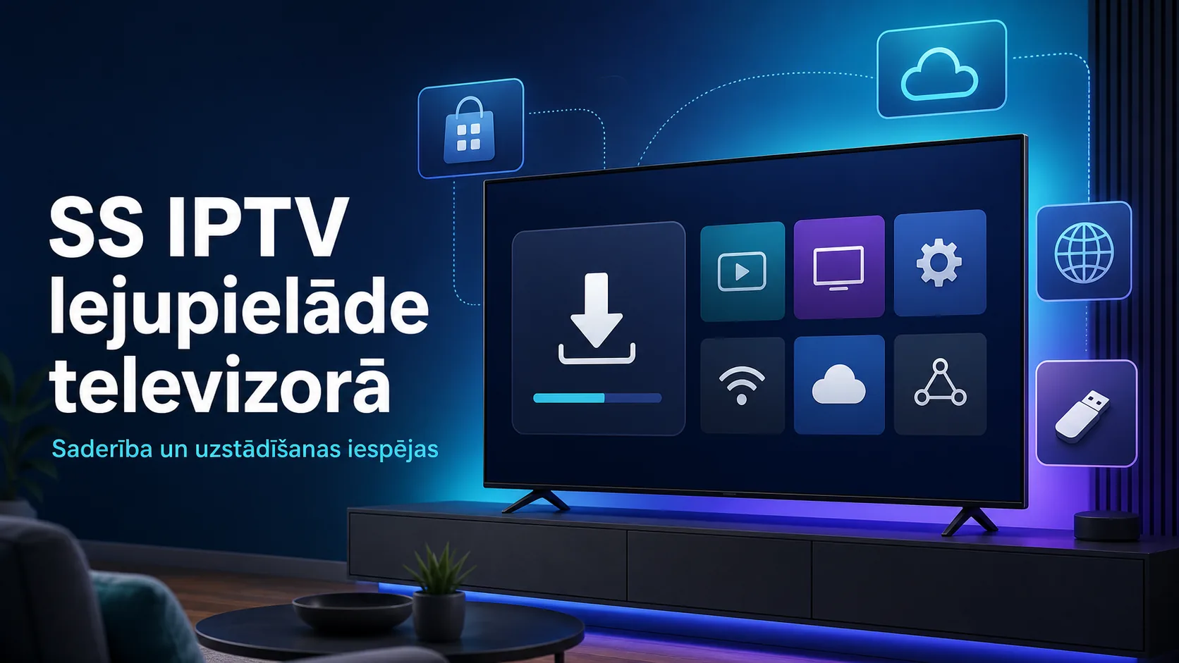 SS IPTV lejupielāde televizorā: saderība un uzstādīšanas iespējas